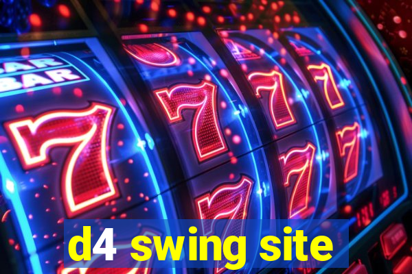 d4 swing site